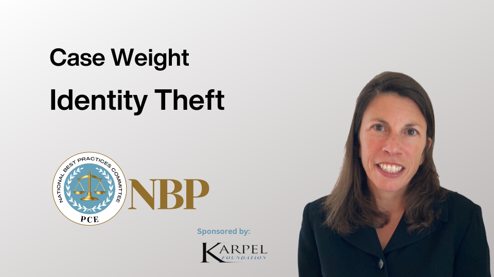Graphic includes a gray background with the text, "Case Weight" and "Identity Theft." It features a headshot of presenter Antonia Merzon, a PCE Senior Attorney.