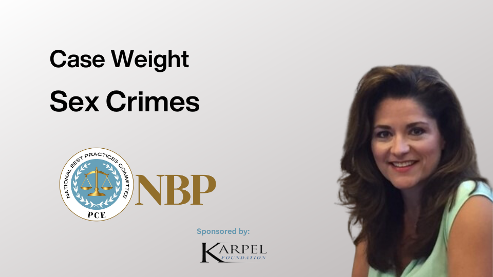 Graphic includes a gray background with the text, "Case Weight" and "Sex Crimes." It features a headshot of presenter Shannon Wilson, Chief of the General Criminal Trial Division in Sedgwick County, Kansas.